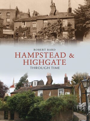 cover image of Hampstead & Highgate Through Time